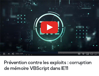 Prévention contre les exploits : corruption de mémoire VBScript dans IE11