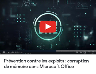 Prévention contre les exploits : corruption de mémoire dans Microsoft Office